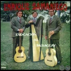 EVOCACIÓN AL PARAGUAY - Arpa: ENRIQUE SAMANIEGO - Año 1975